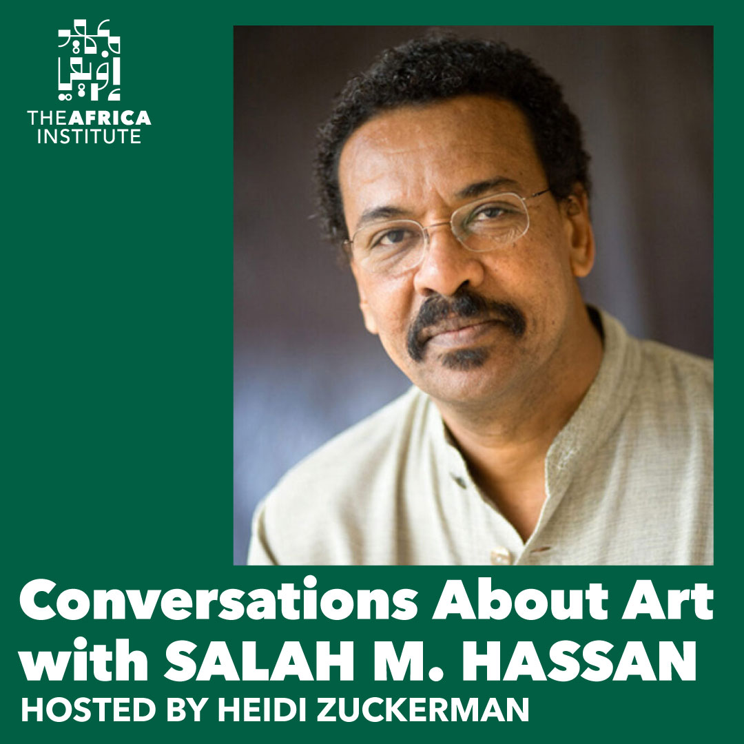 Director Salah M. Hassan Featured on Heidi Zuckerman’s Podcast: ‘Conversations About Art’